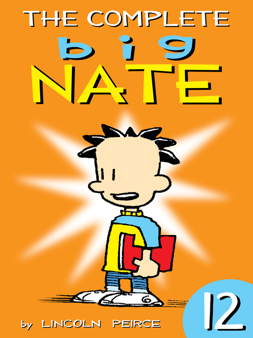 Cover image for The Complete Big Nate, Volume 12